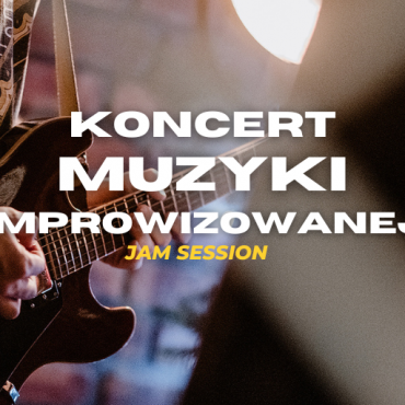 koncert muzyki improwizowanej