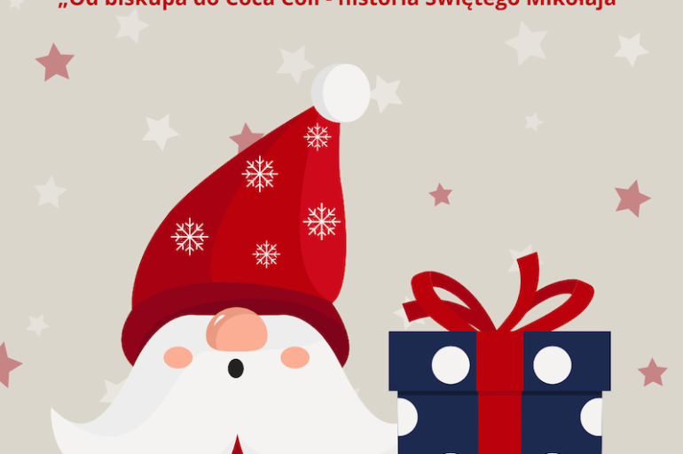 „Od biskupa do Coca Coli - historia Świętego Mikołaja”